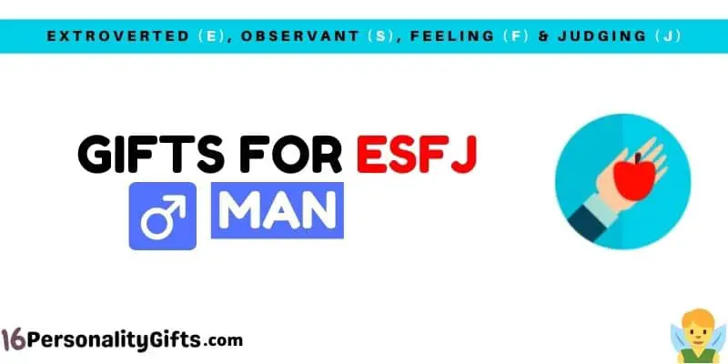 Gifts for ESFJ man